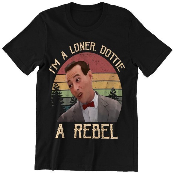 Pee-Wee Herman I_m A Loner Dottie A Rebel Vintage Circle Shirt - Picture 1 of 4